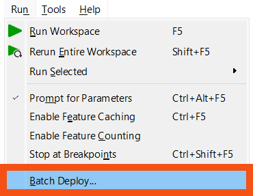Batch Deploy option in the Run menu